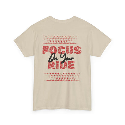 Drift King Tee — "Focus On Your Ride" Street Racing T-Shirt